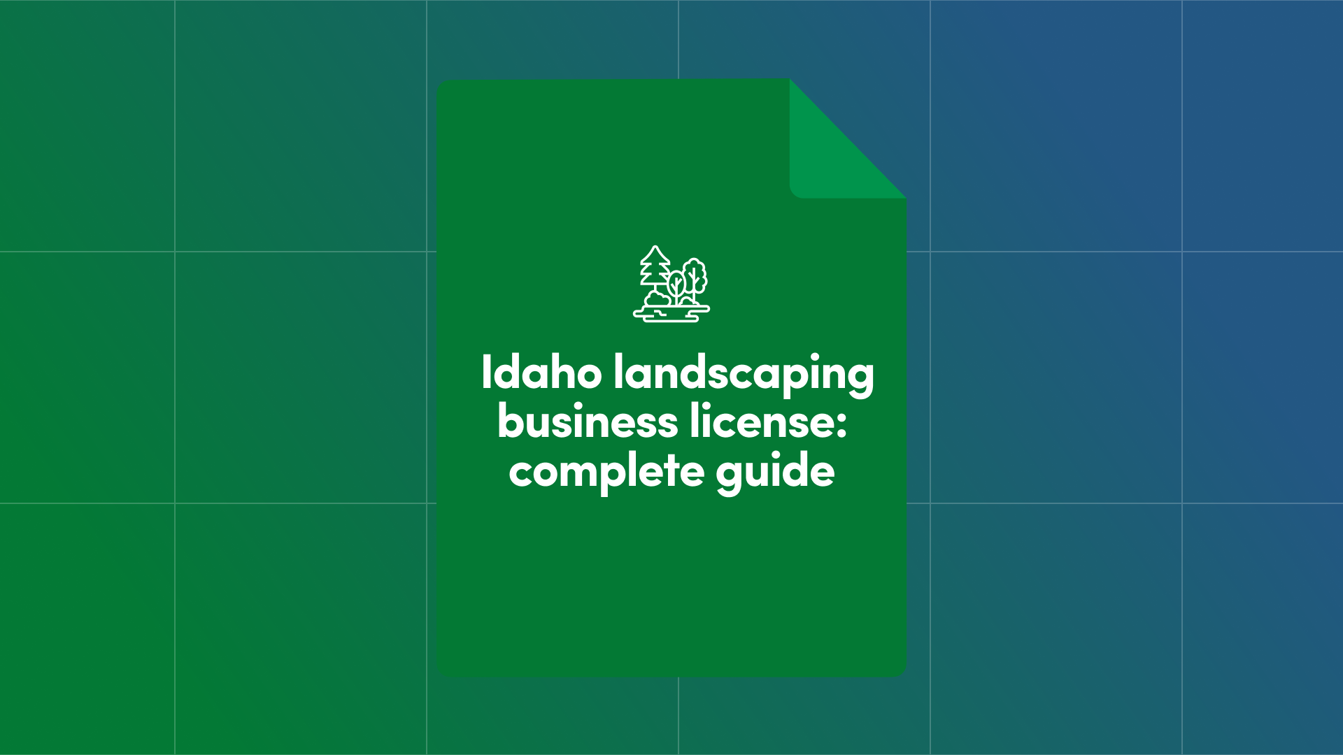 Idaho Landscaping Business License: Complete Guide