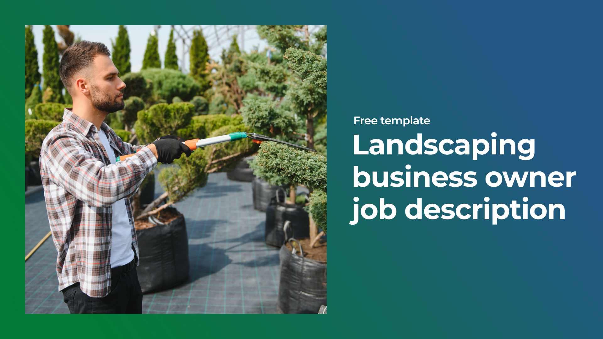Landscaping Business Owner Job Description (+ Free Template)