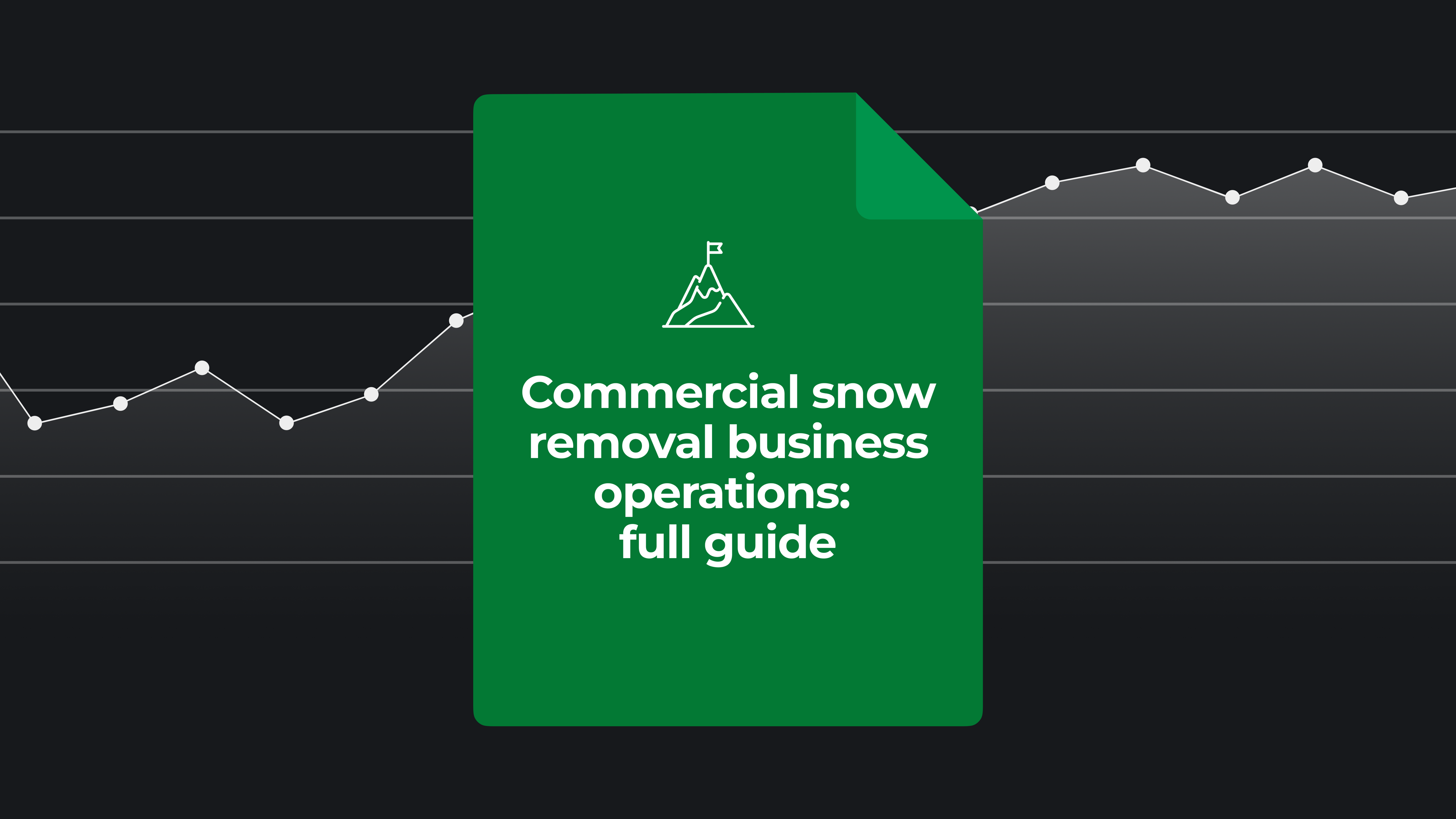 Commercial Snow Removal Business Operations: Full Guide